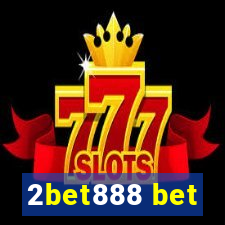 2bet888 bet